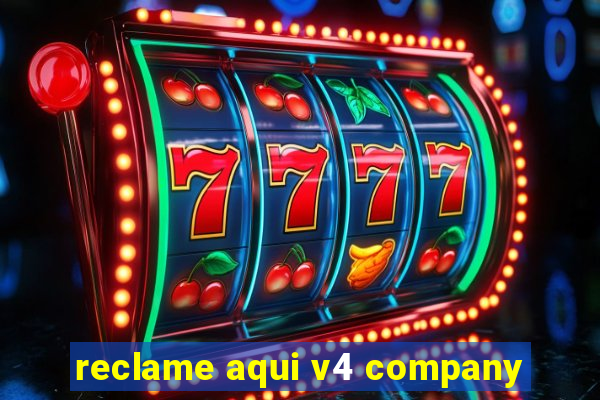 reclame aqui v4 company